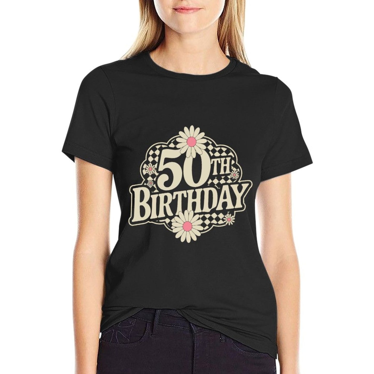 50th Birthday T Shirts for Women Summer-ready Fabric T-Shirt