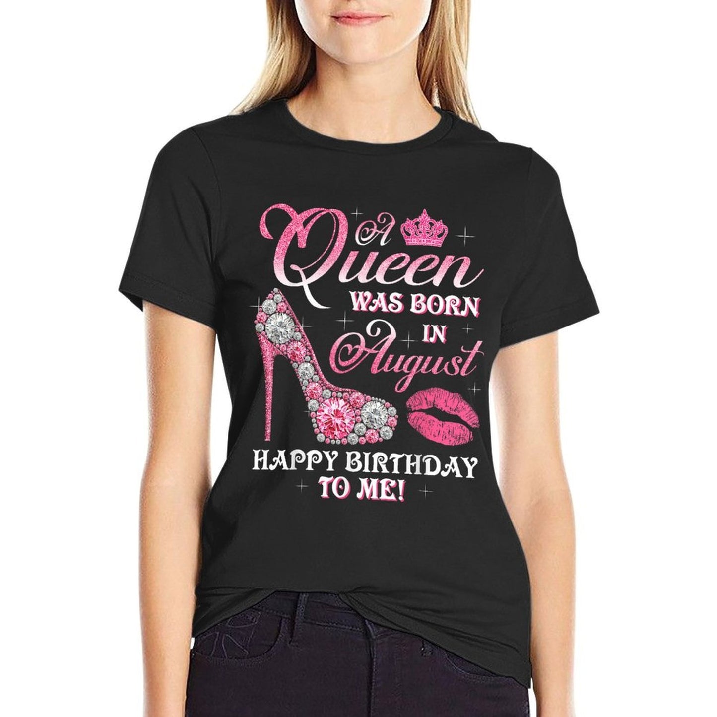 A Queen Was Born In August Happy Birthday To Me High Heel Moisture-wicking T-Shirt