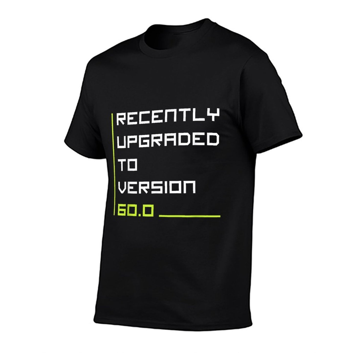 60th Birthday - Recently Upgraded To Version 60.0 Lightweight T-Shirt