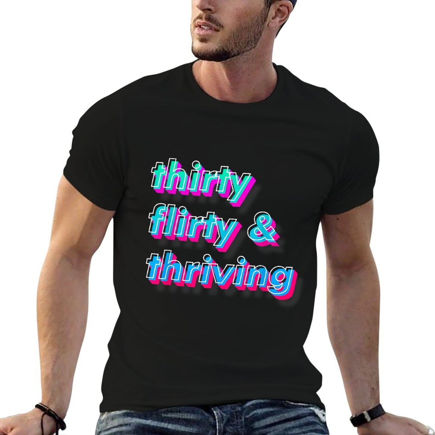 Thirty 30, Flirty & Thriving 30th Birthday Slim-fit Cut T-Shirt