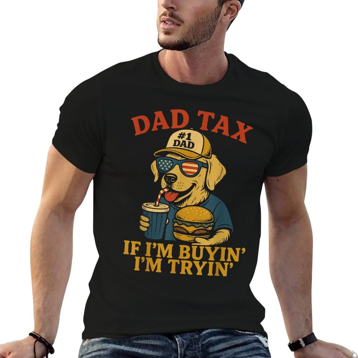 Mens Mens Funny Dad Tax If I'm Buying I'm Trying Dog 4th Of July Fade-proof Color T-Shirt