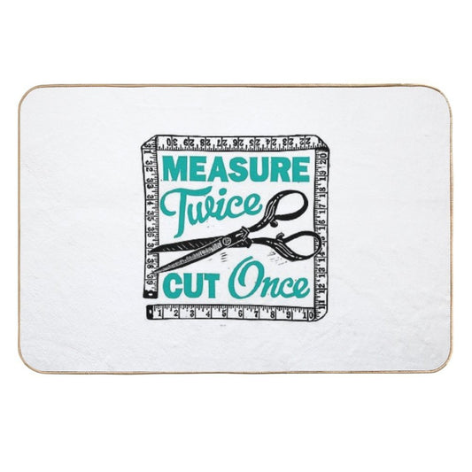 Sewing, Dressmaking And Quilting Motto Measure Twice Durable Bath Mat