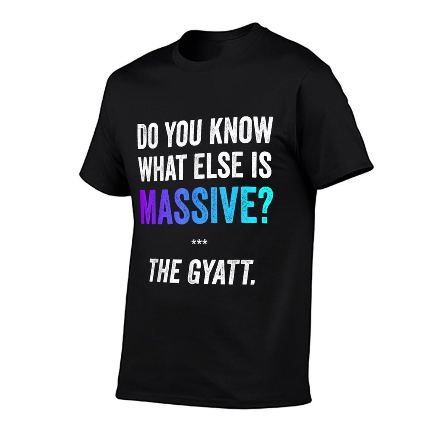 Massive Gaming Meme - Funny Gen Alpha Gen Z Slang Gyatt Durable T-Shirt