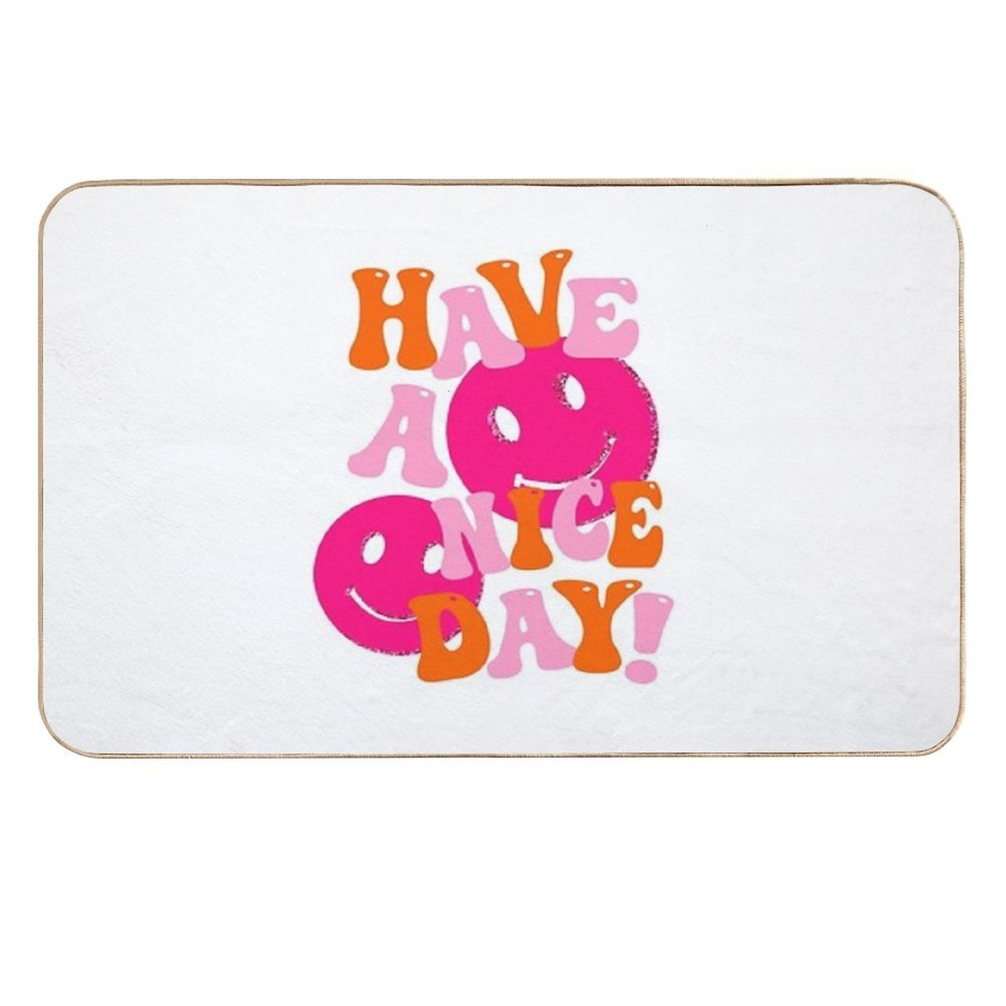 HAVE A NICE DAY! - Pink And Orange Multi-Purpose Bath Mat