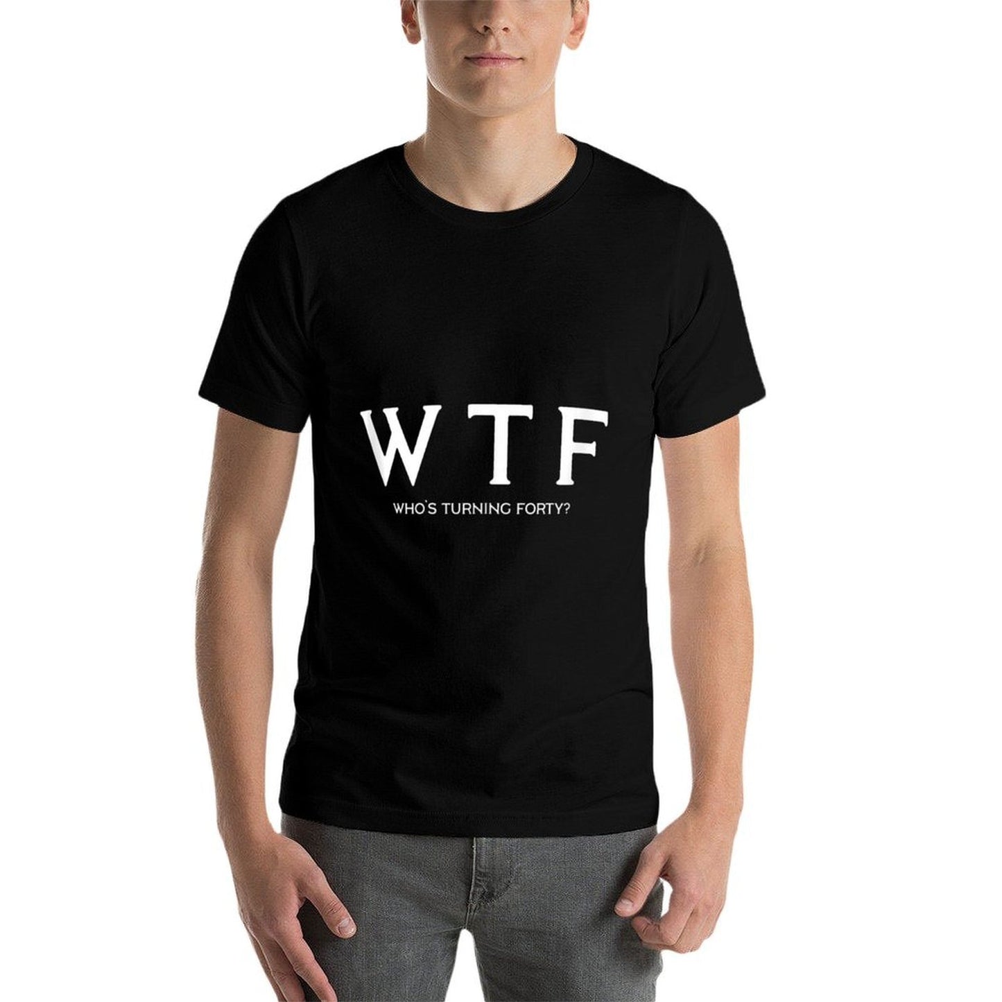 40th Birthday Gift Tshirt WTF Who's Turning Forty Funny Tagless Design T-Shirt