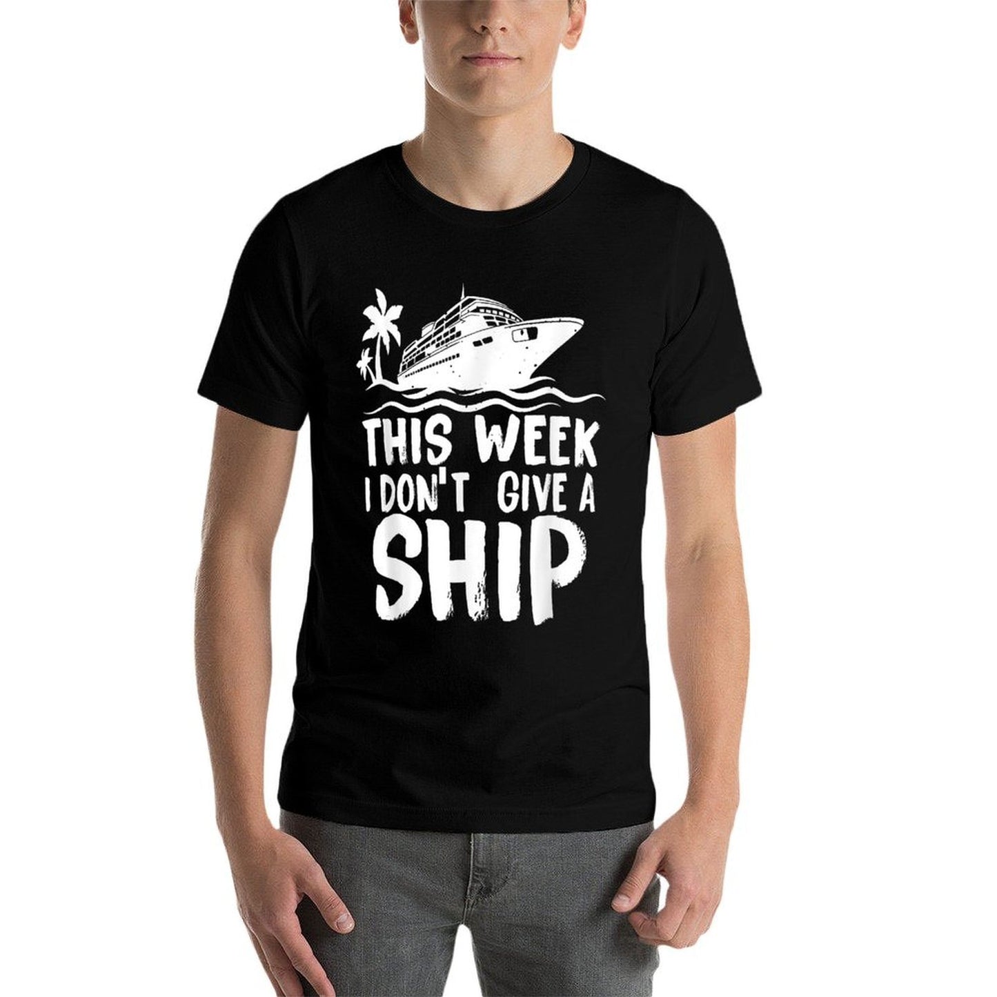 This Week I Don´t Give A Ship Cruise Trip Vacation Funny Cotton T-Shirt