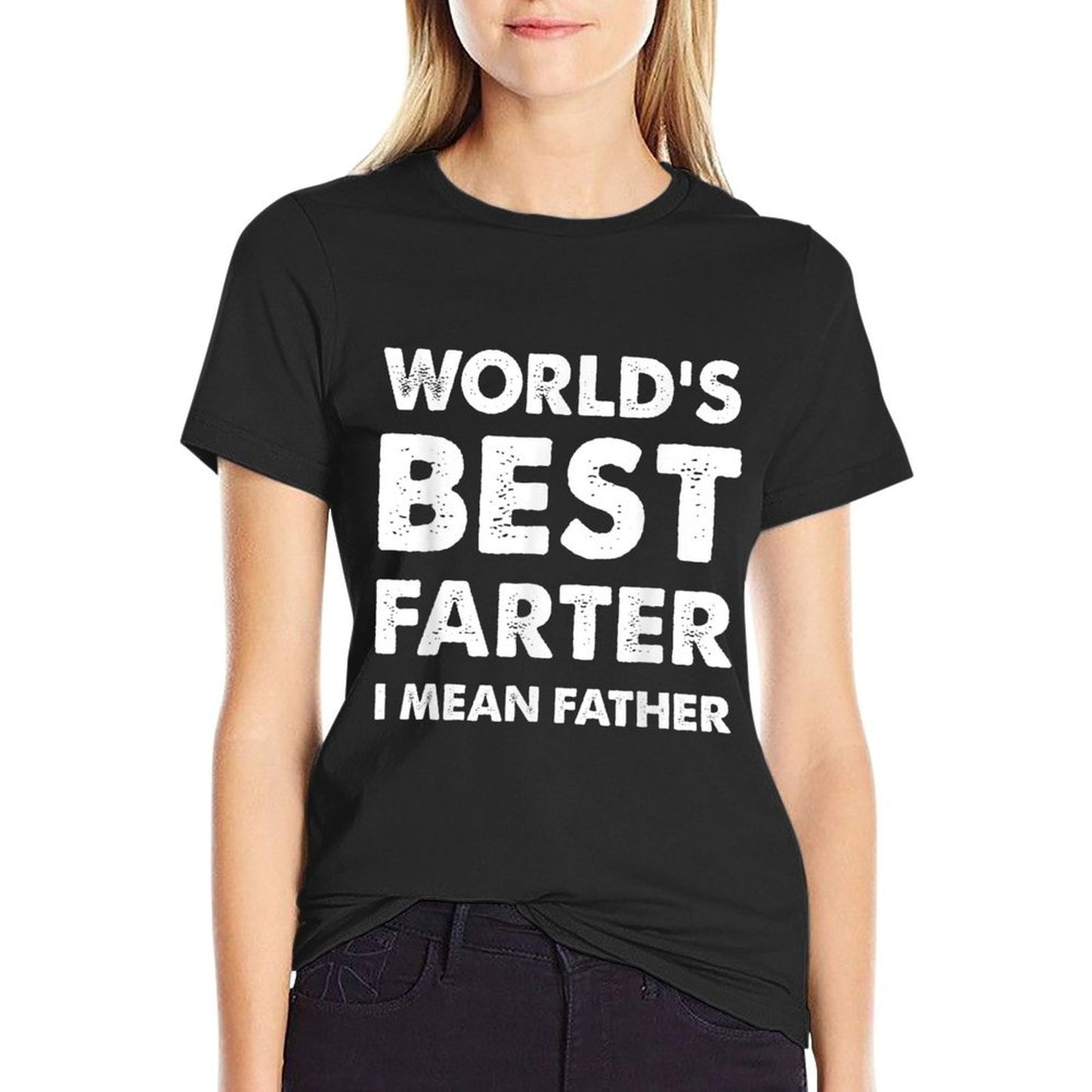 Fathers Day Retro Dad Worlds Best Farter I Mean Father Tagless Design T-Shirt