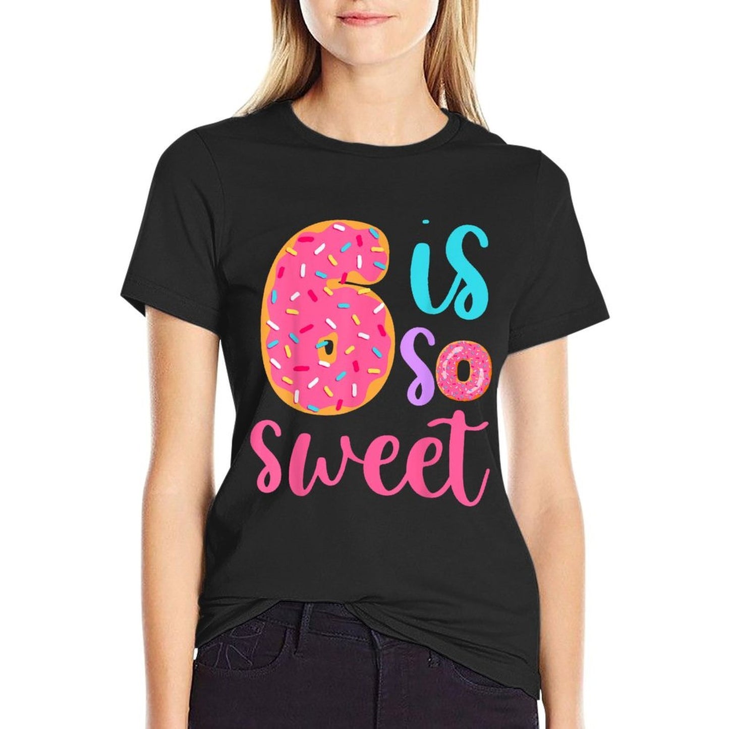 6 Is So Sweet Girls 6th Birthday Donut High-quality Stitching T-Shirt