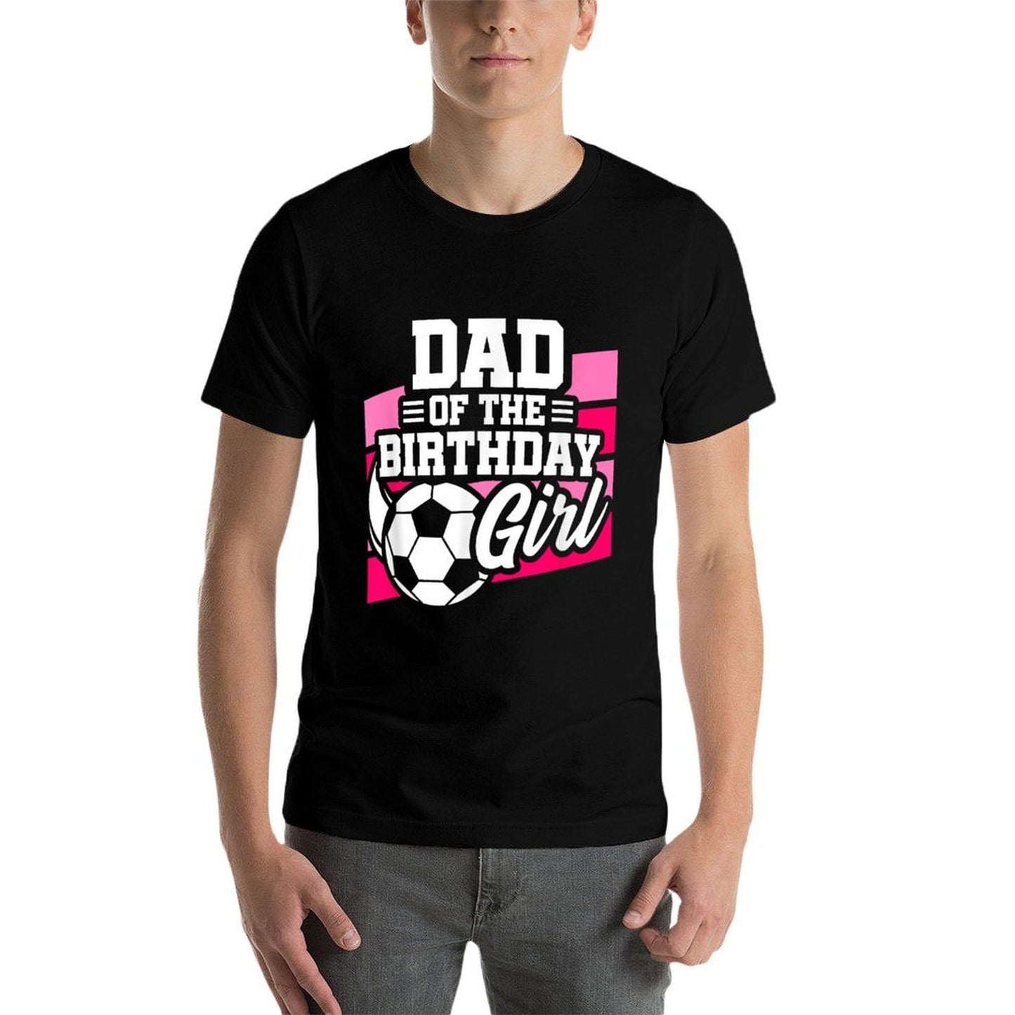Soccer Birthday - Birthday Dad - Girls Soccer Birthday  Moisture-wicking T-Shirt