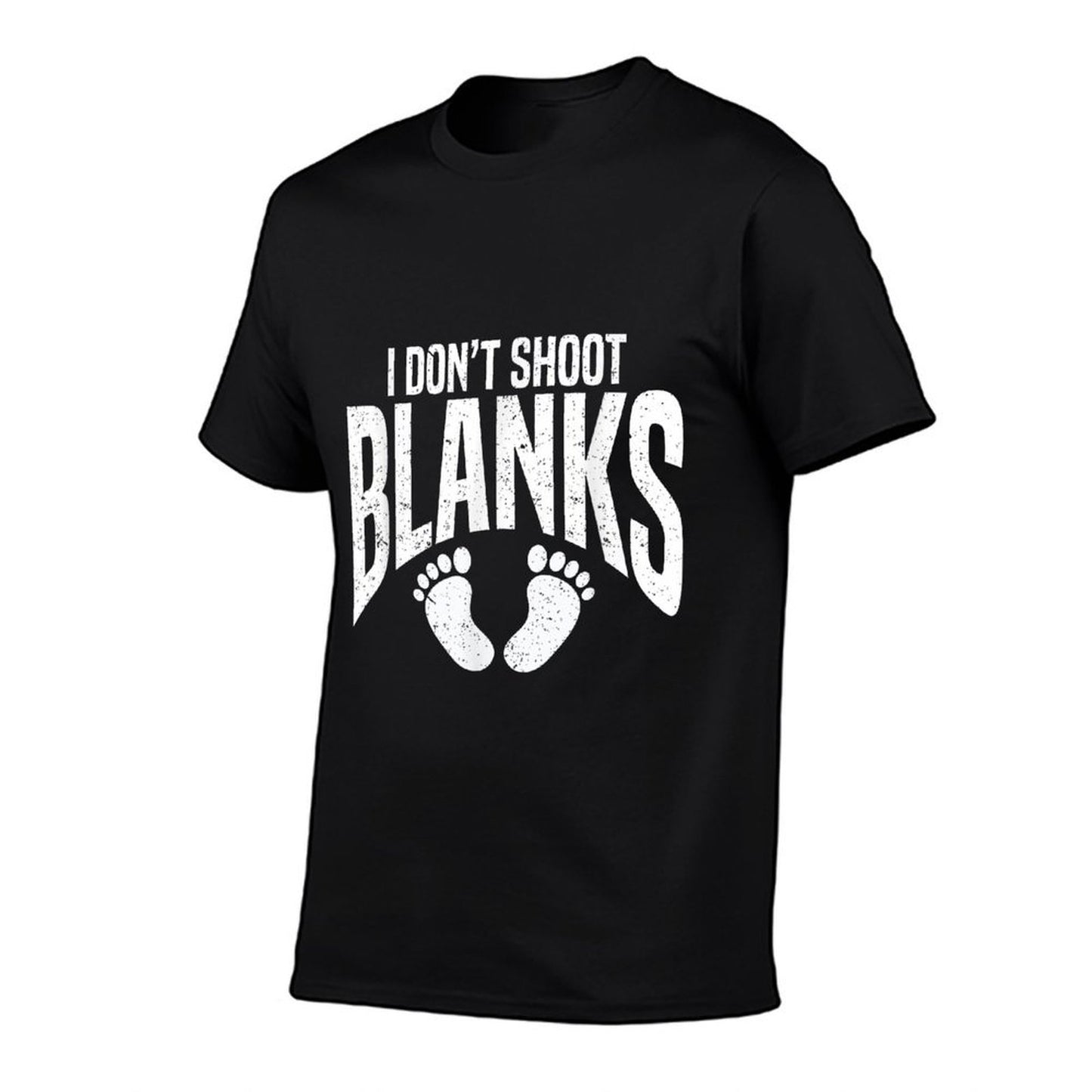 Funny Dad I Dont Shoot Blanks Baby Shower Gender Reveal Durable T-Shirt