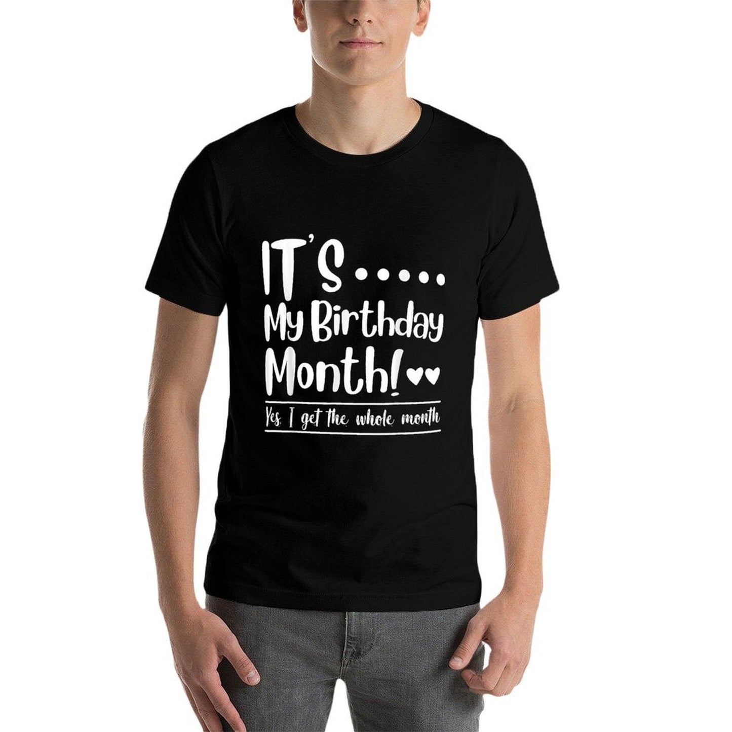 Funny Its My Birthday King Month I Get The Whole Gifts Party Versatile T-Shirt