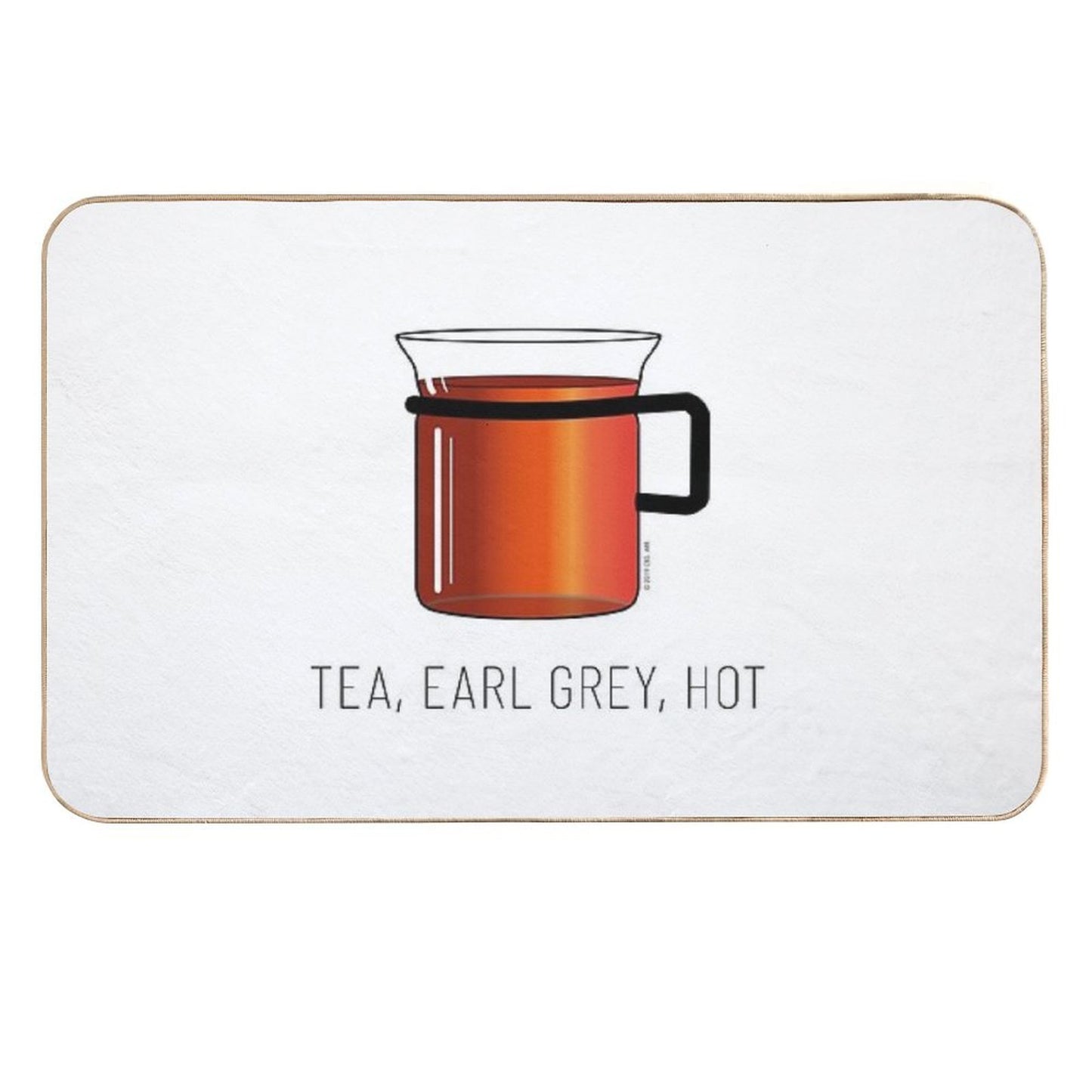 Tea, Earl Grey, Hot - Captain Picard, Star Trek TNG, (light Backgrounds) Long-Lasting Bath Mat