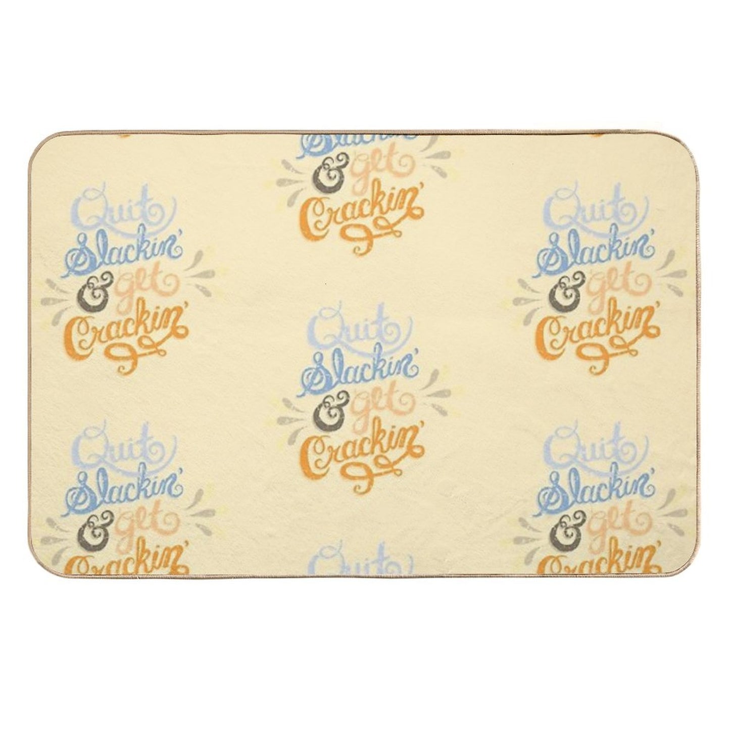 Quit Slackin' & Get Crackin' Versatile Bath Mat