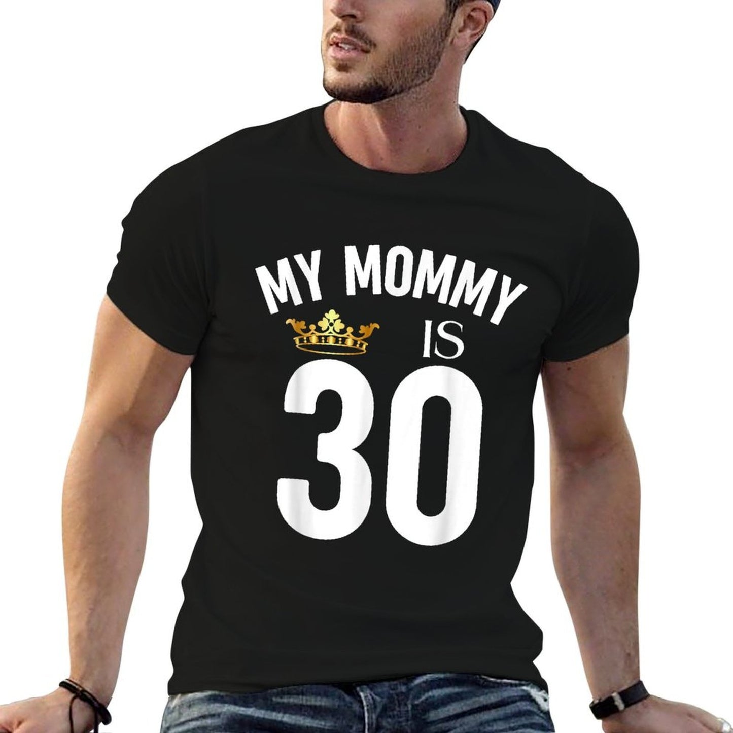 My Mommy Is 30 30th 30 Years Old Mama Mum Mother Mom Family Classic T-Shirt