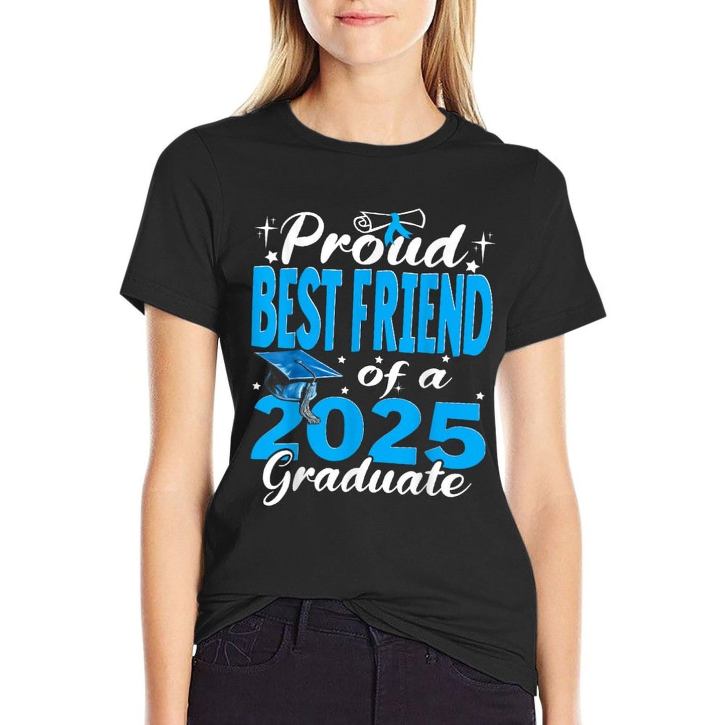 Proud Best Friend Of A Class Of 2025 Graduate Graduation  Affordable Price T-Shirt