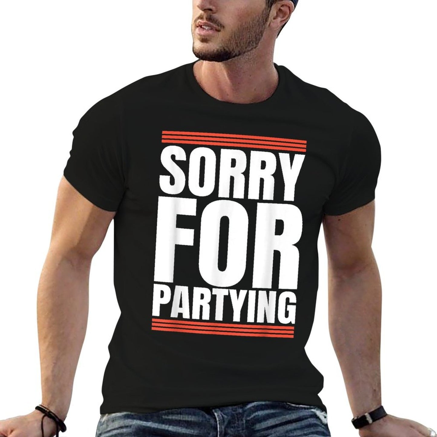 Sorry Funny For Partying Cool Party Birthday Festival  Soft T-Shirt