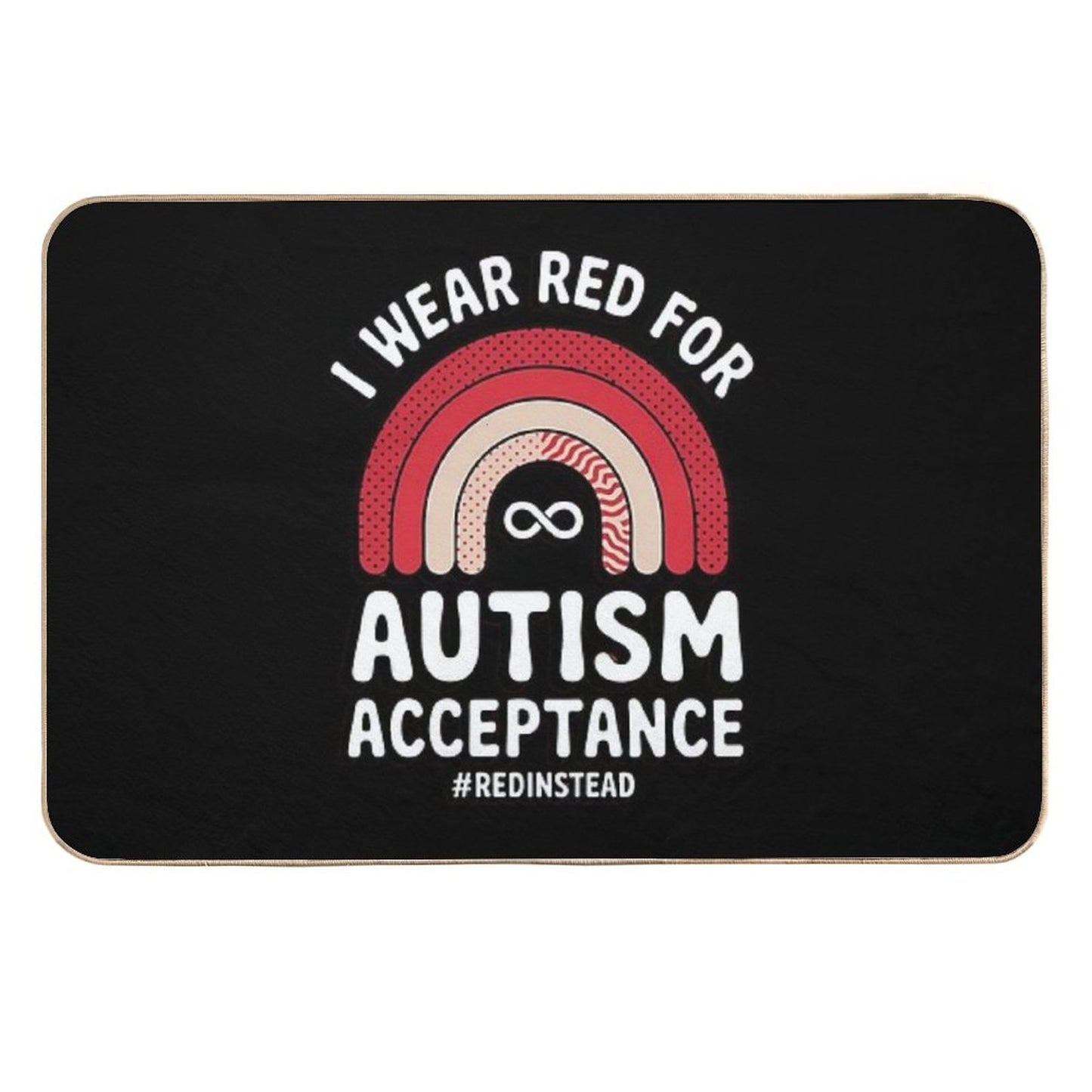 In April We Wear Red Autism Awareness Acceptance #REDinstead Slip-Resistant Bath Mat