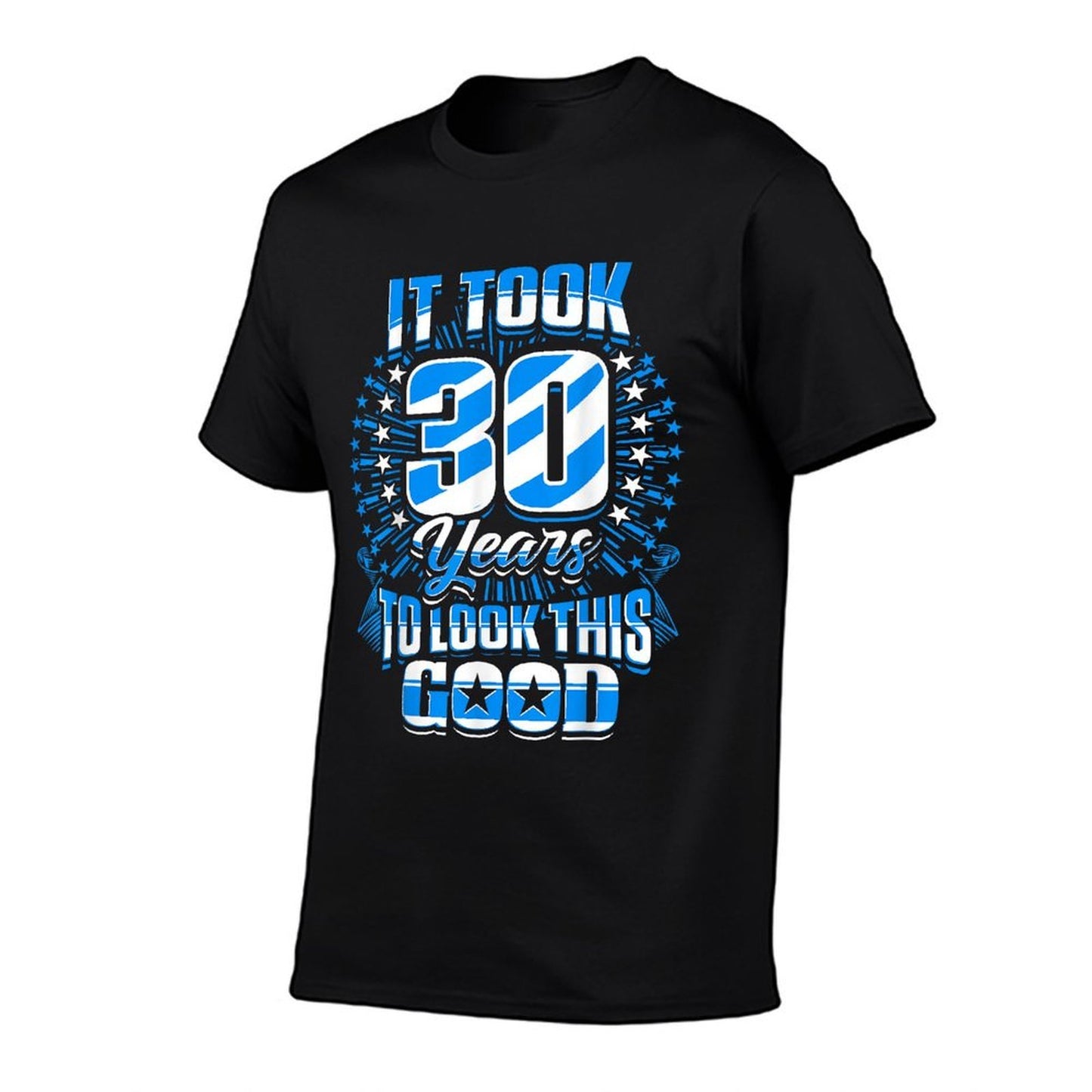 30th Birthdays - It Took 30 Years To Look This Good Rolled Sleeves T-Shirt