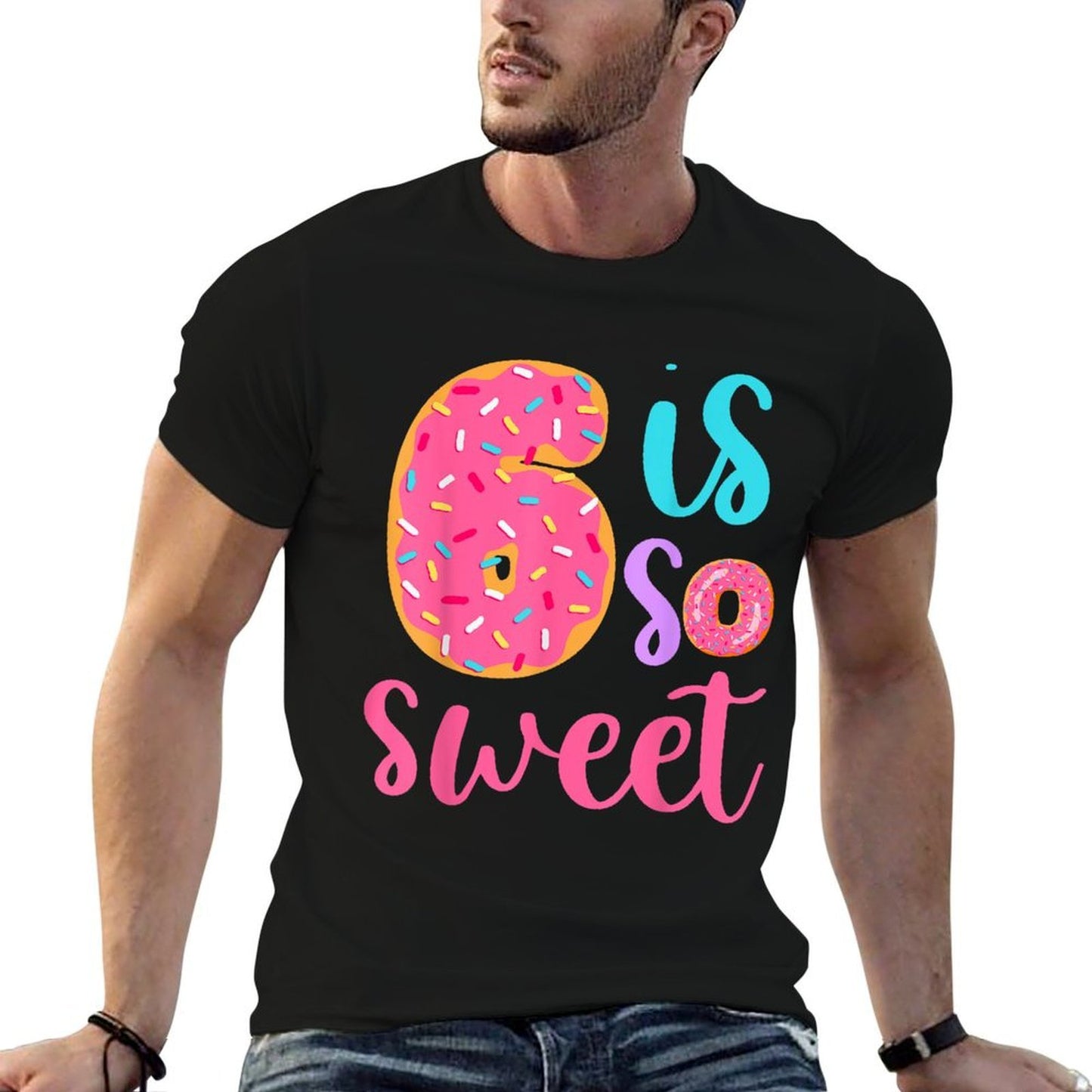 6 Is So Sweet Girls 6th Birthday Donut High-quality Stitching T-Shirt