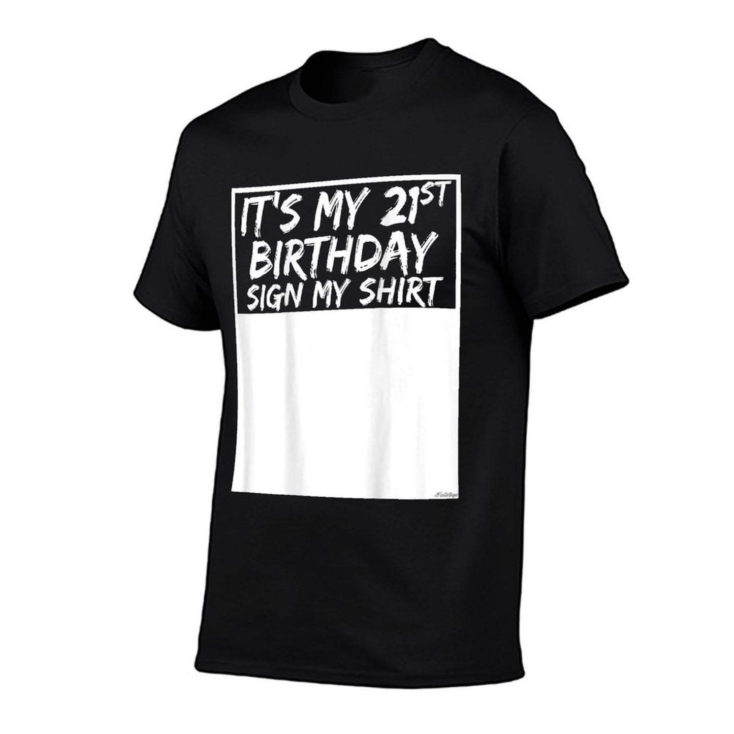 It's My 21st Birthday Sign My On The Back  Oversized Silhouette T-Shirt