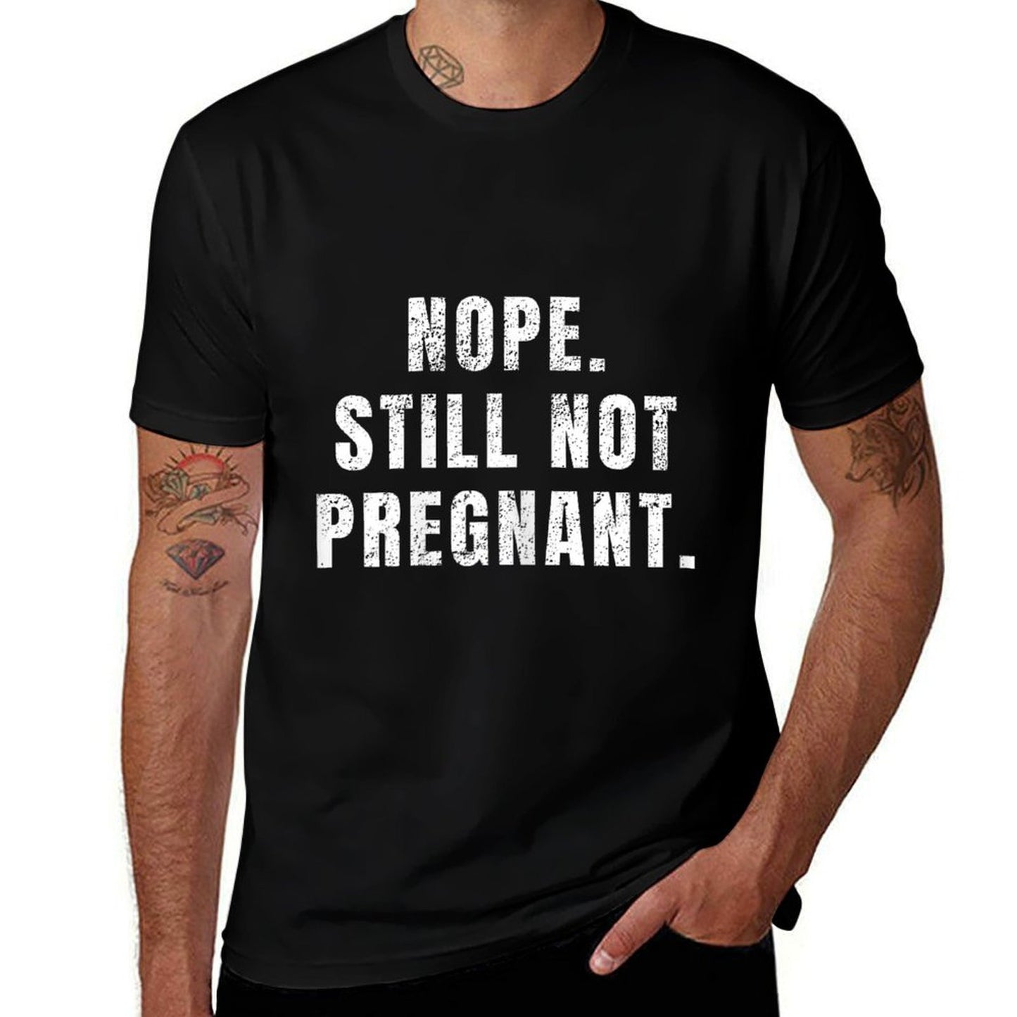 Womens Nope Still Not Pregnant T Soft T-Shirt