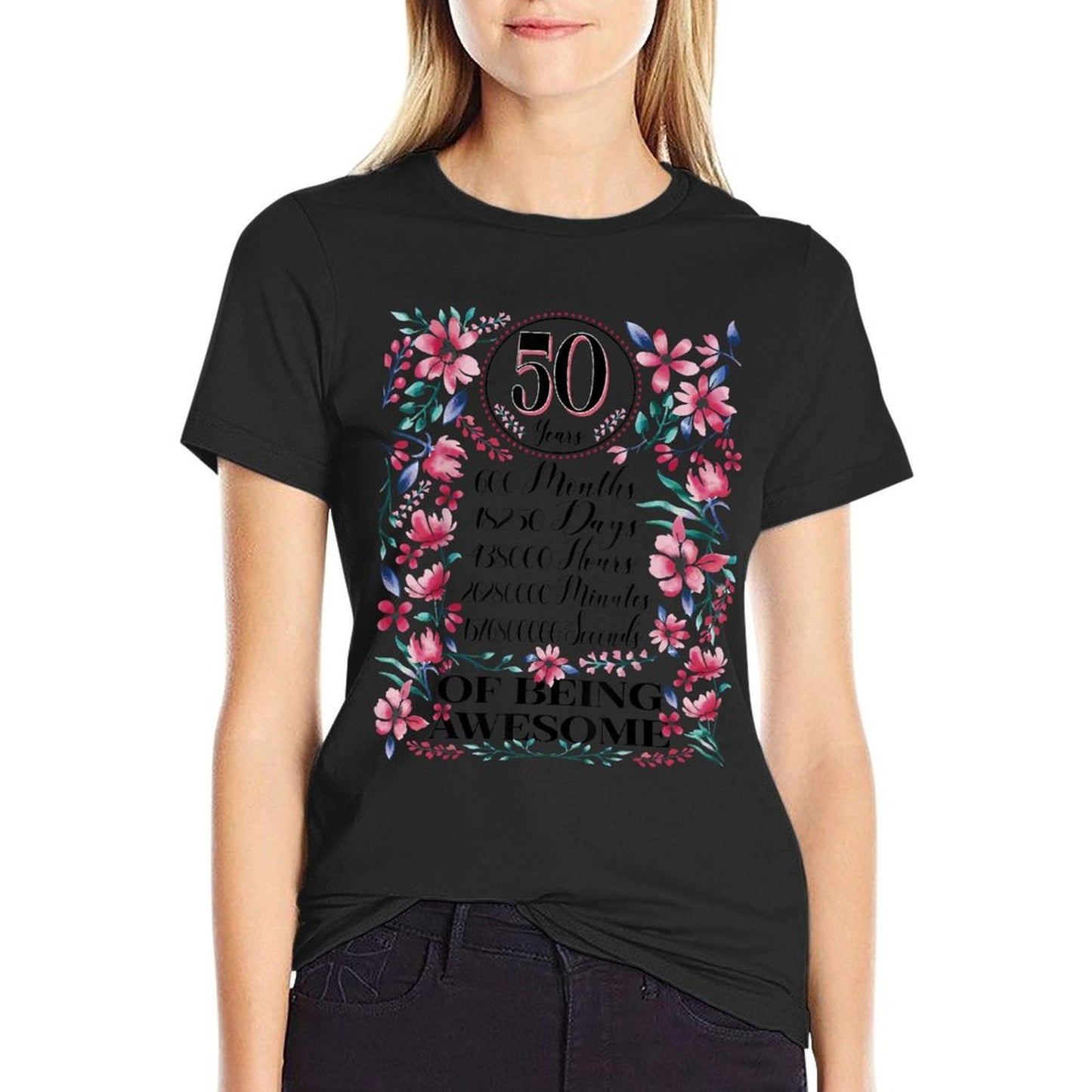 50 Years, Months, Days Floral Watercolor Women 50th Birthday Summer-ready Fabric T-Shirt