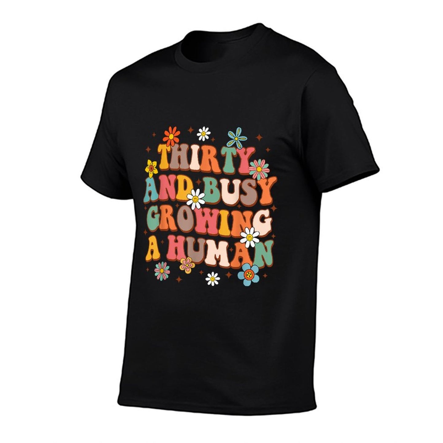 30th Birthday Pregnancy Shower Thirty & Busy Growing A Human Versatile T-Shirt