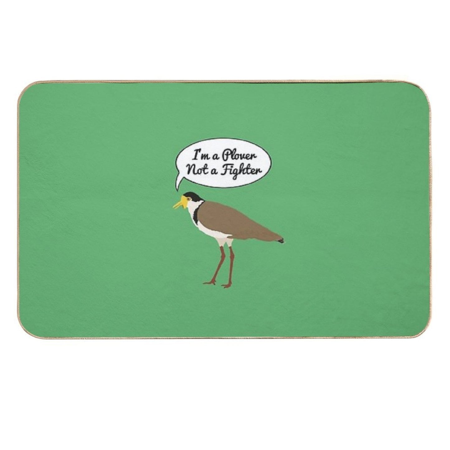 I’m A Plover Not A Fighter Odorless Bath Mat