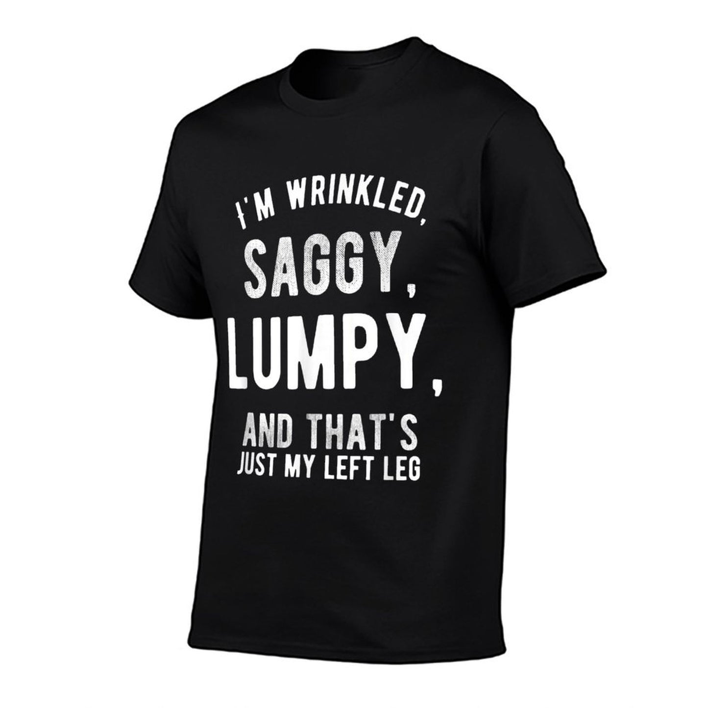 Saggy & Lumpy Fifty 50th Birthday Gag Joke Father Gift Idea Affordable Price T-Shirt