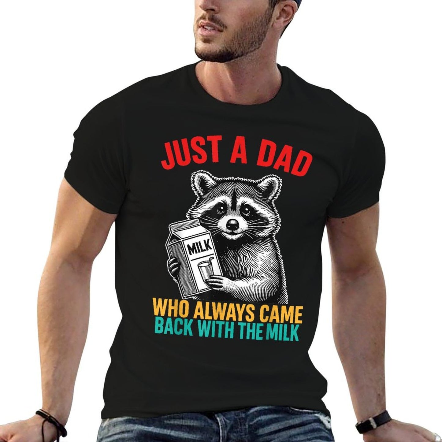 Just A Dad Who Always Came Back With The Milk Father's Day Eco-friendly Material T-Shirt