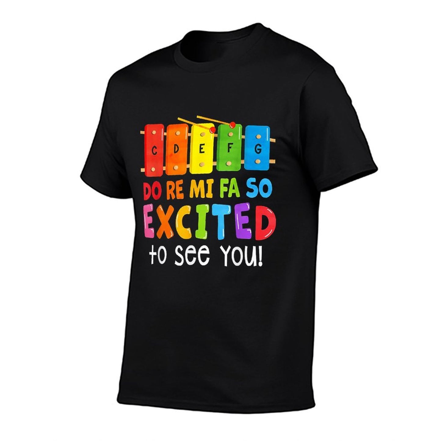 Do Re Mi Fa So Excited To See You Music Teacher Tagless Design T-Shirt