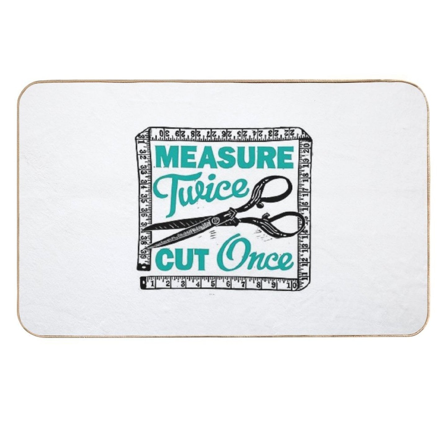 Sewing, Dressmaking And Quilting Motto Measure Twice Durable Bath Mat