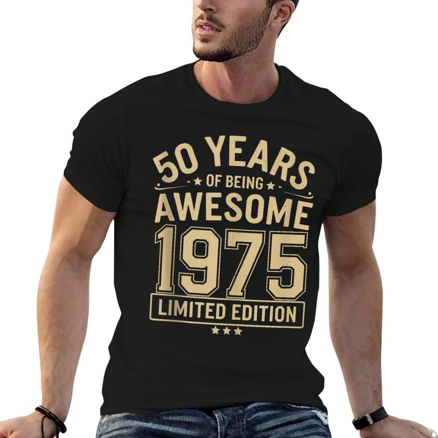 50 Year Birthday Decorations Men Gag 50yr 1975 50th Birthday Easy-care T-Shirt