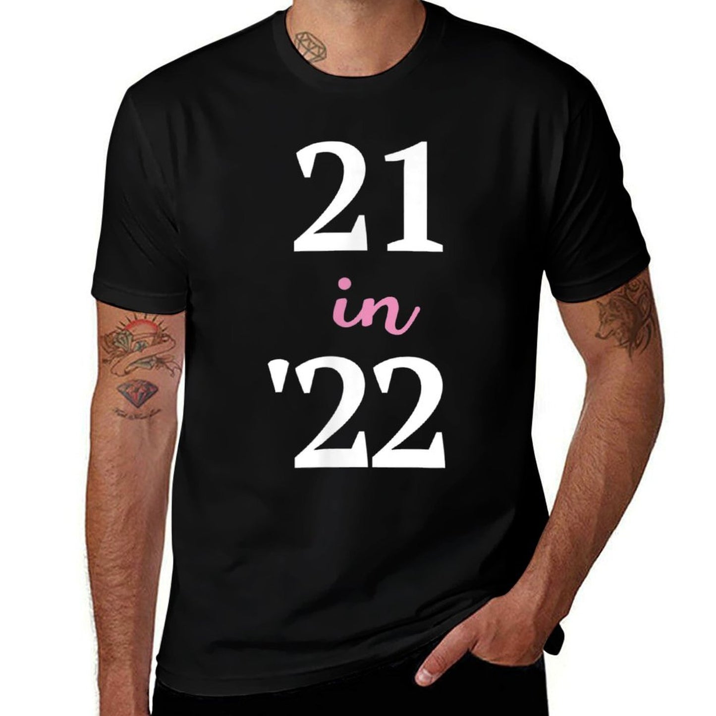 21 in 22, 21st Birthday Slim-fit Cut T-Shirt