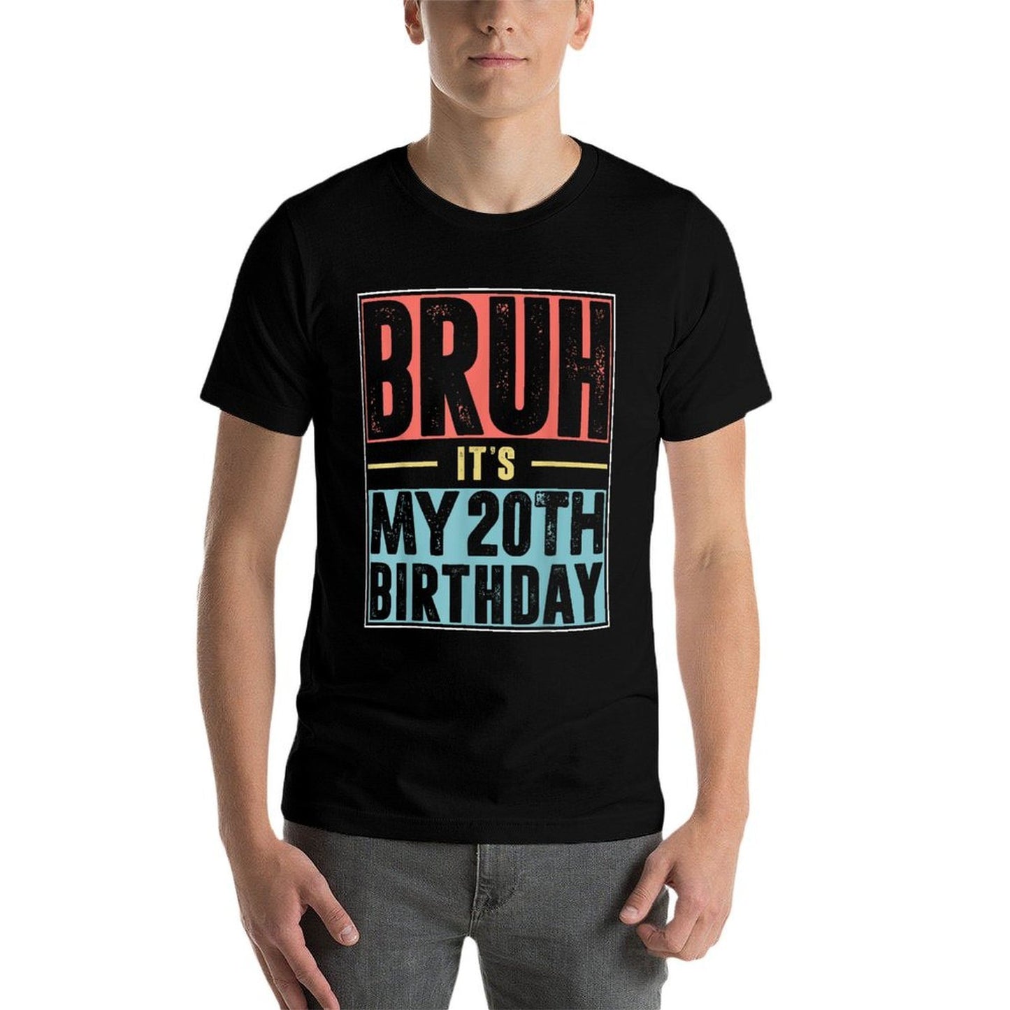 Bruh It's My 20th Birthday 20 Years Old Birthday Party Graphic-printed T-Shirt