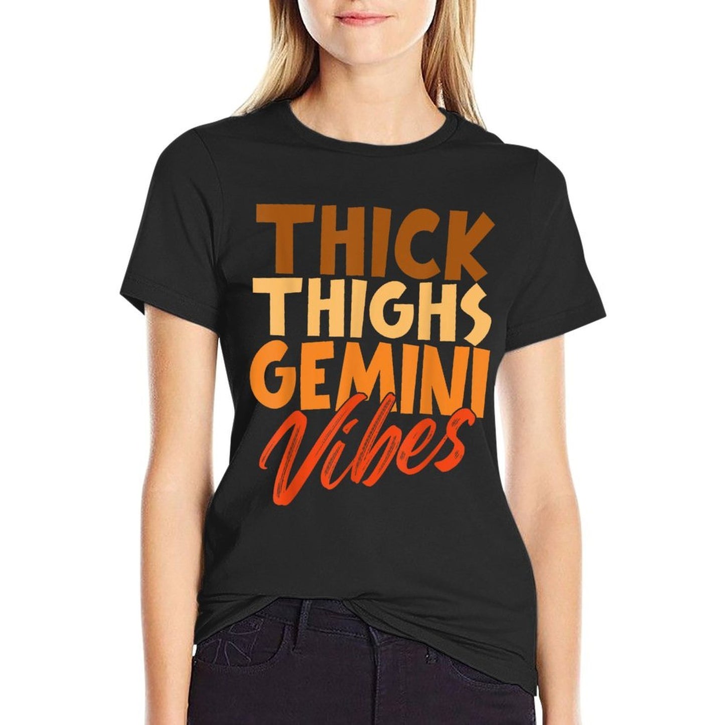 Thick Thighs Gemini Vibes Horoscope Melanin Black Queens Easy-care T-Shirt