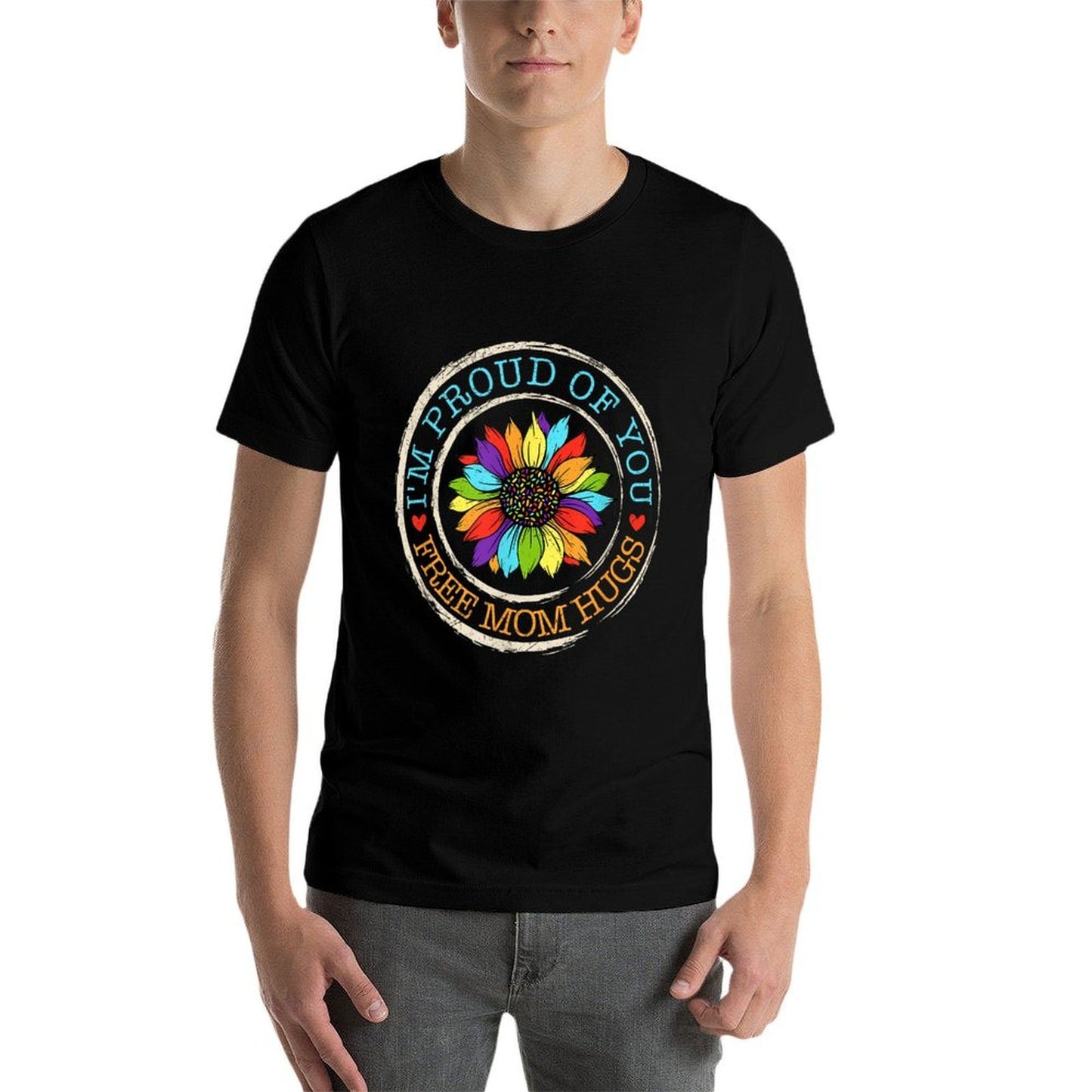 Free Mom Hugs Im Proud Of You Lover Pride Month Gay Rights Classic T-Shirt