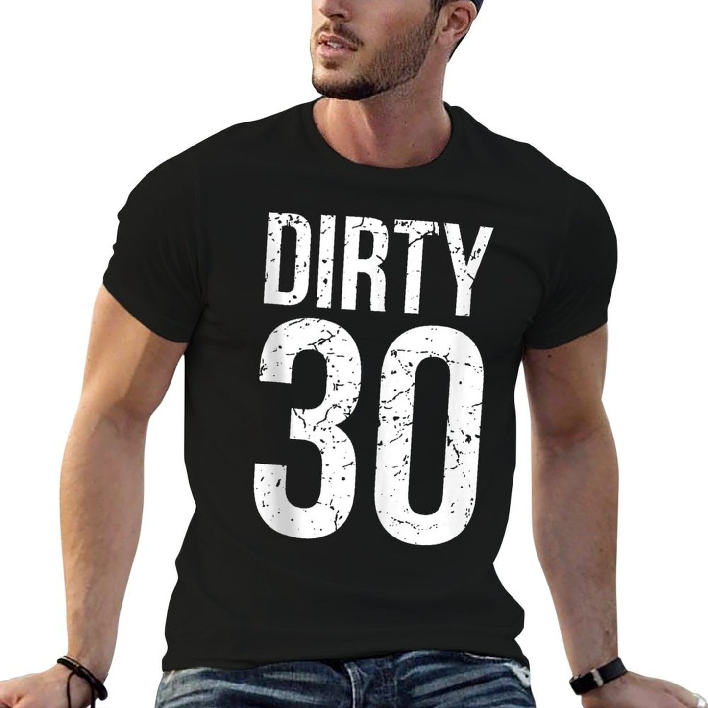 Dirty 30 Thirty Men Male Him Fun 30 Funny 30th Birthday  Heathered Texture T-Shirt