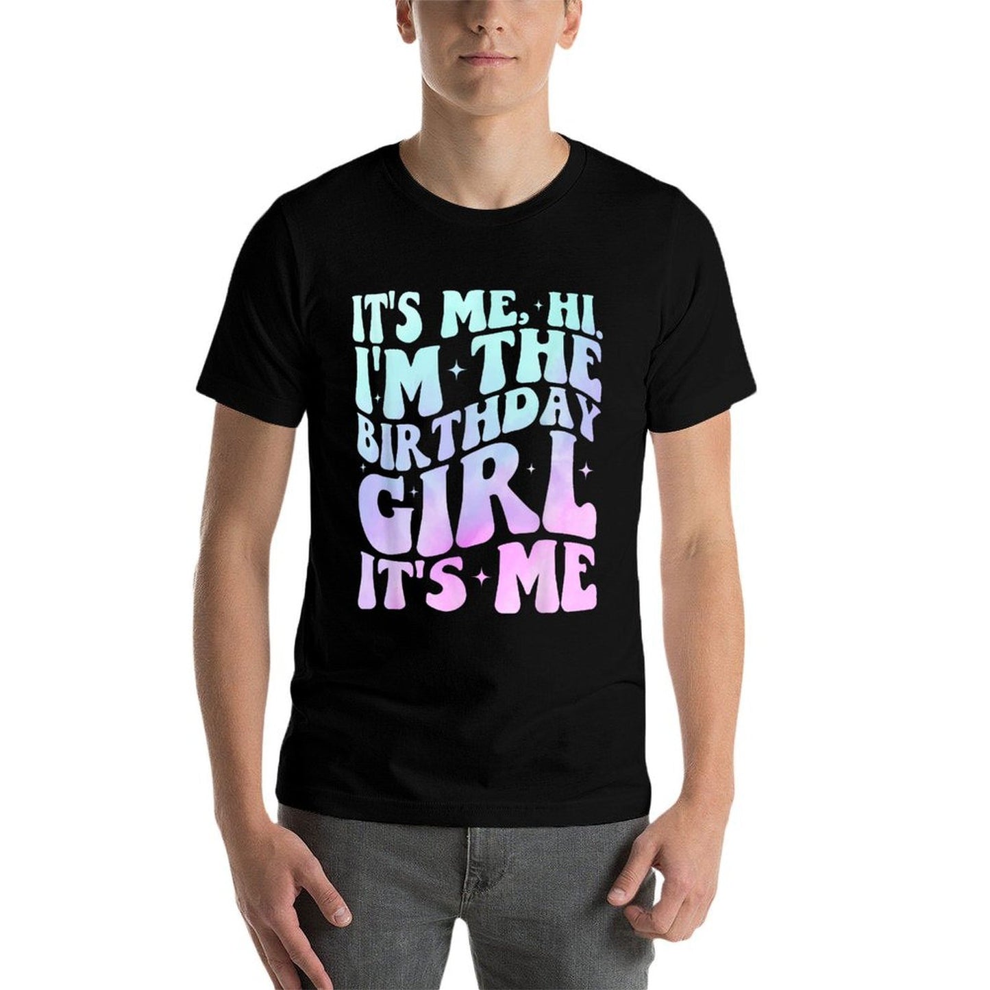 It's Me Hi I'm The Birthday Girl It's Me - Birthday Party Wrinkle-resistant T-Shirt