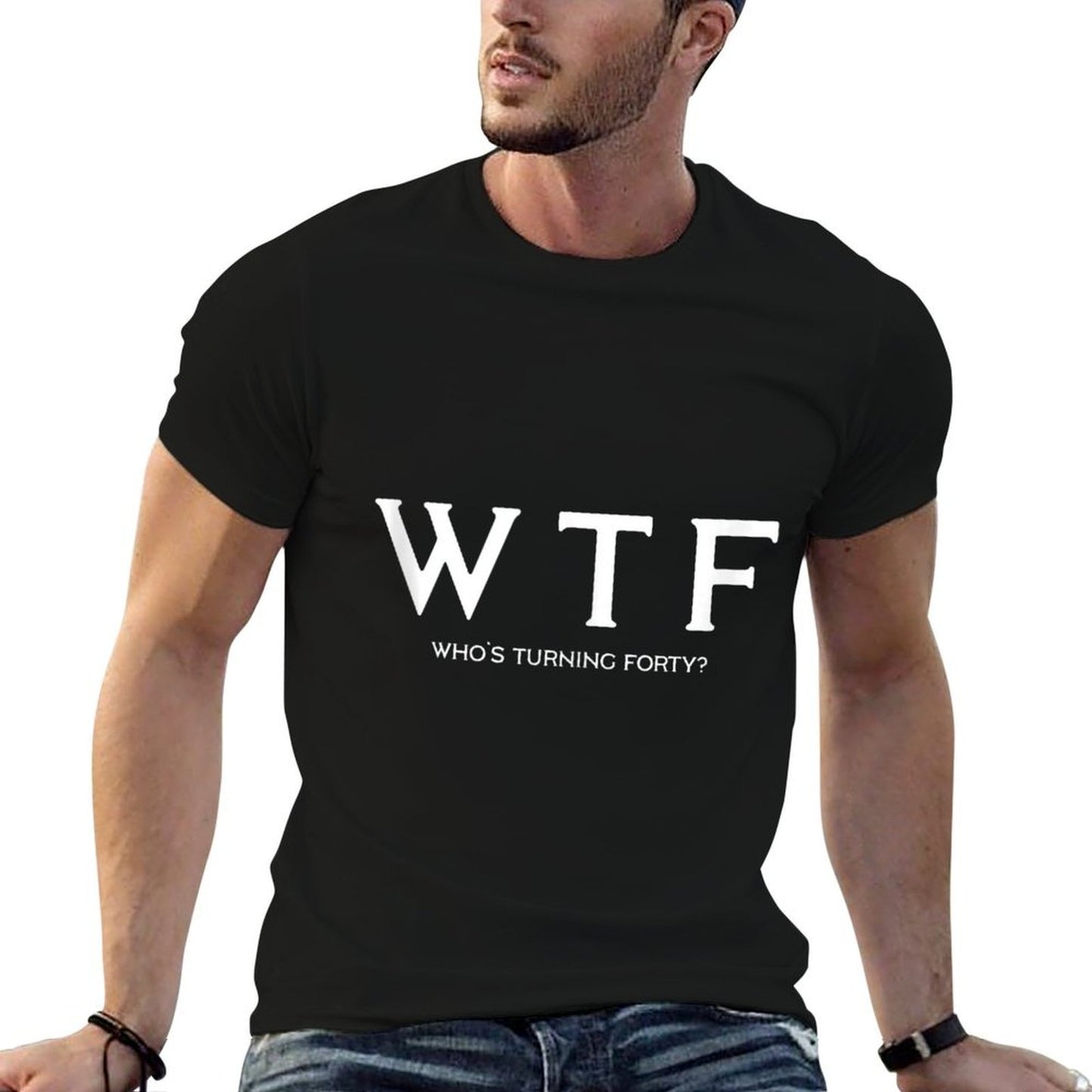 40th Birthday Gift Tshirt WTF Who's Turning Forty Funny Tagless Design T-Shirt