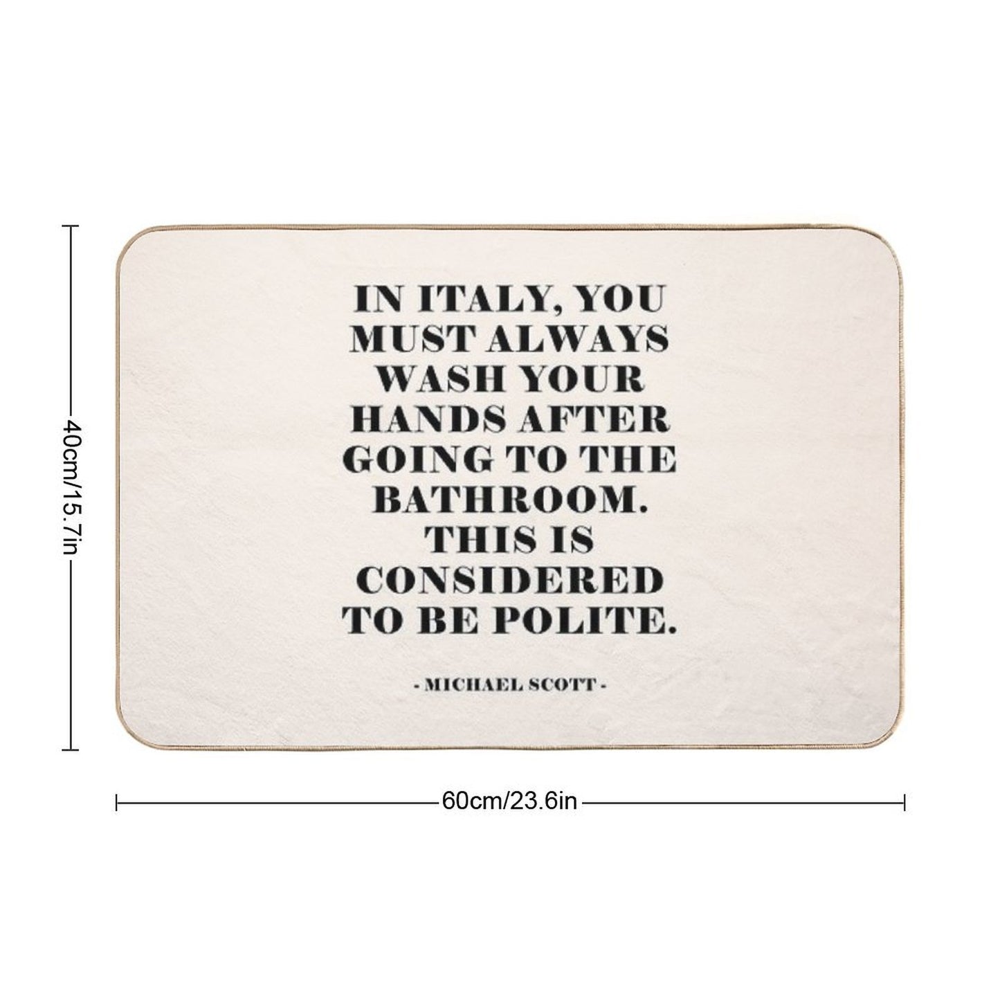 In Italy - The Office Quote Easy Maintenance Bath Mat
