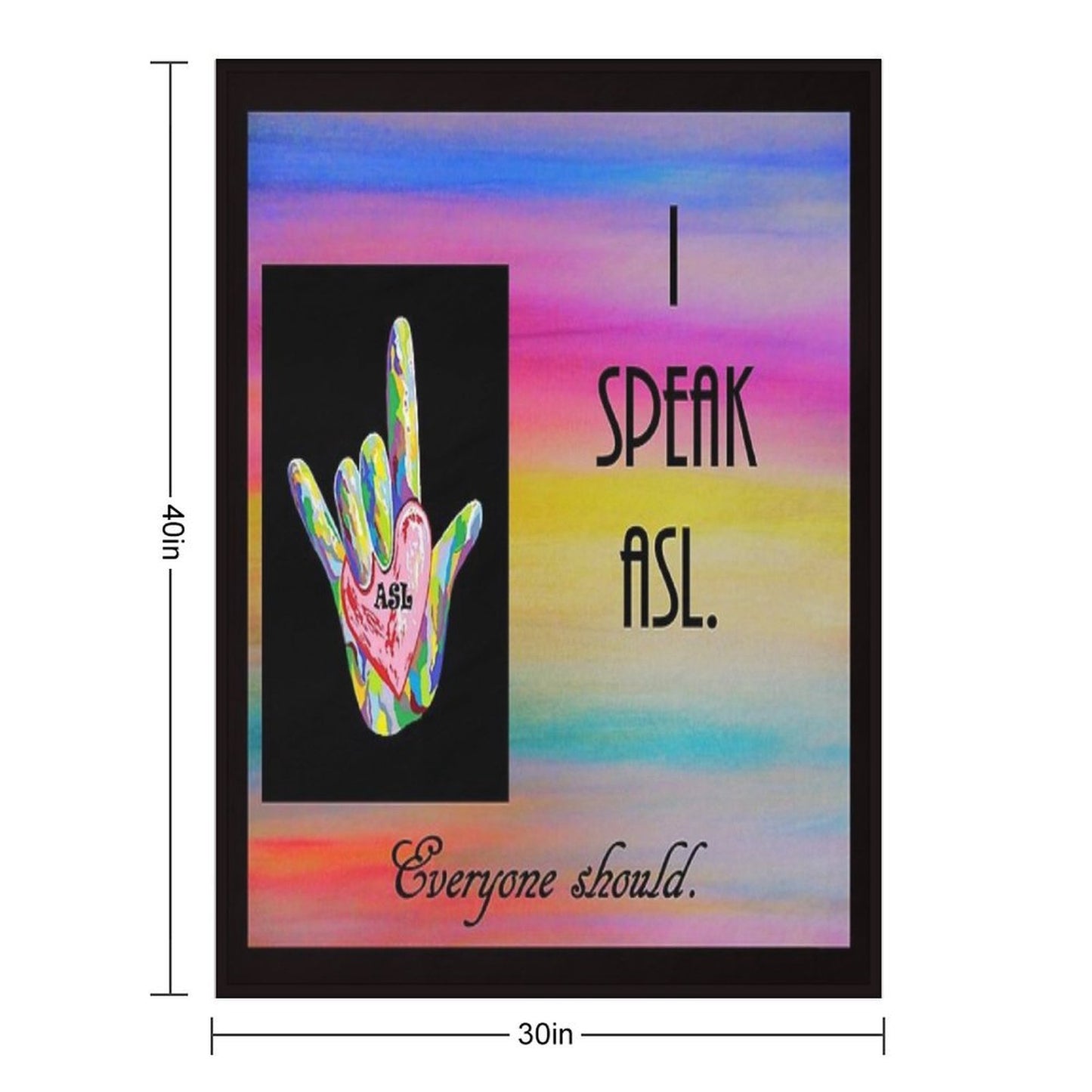 I Speak ASL Everyone Should Versatility Throw Blanket