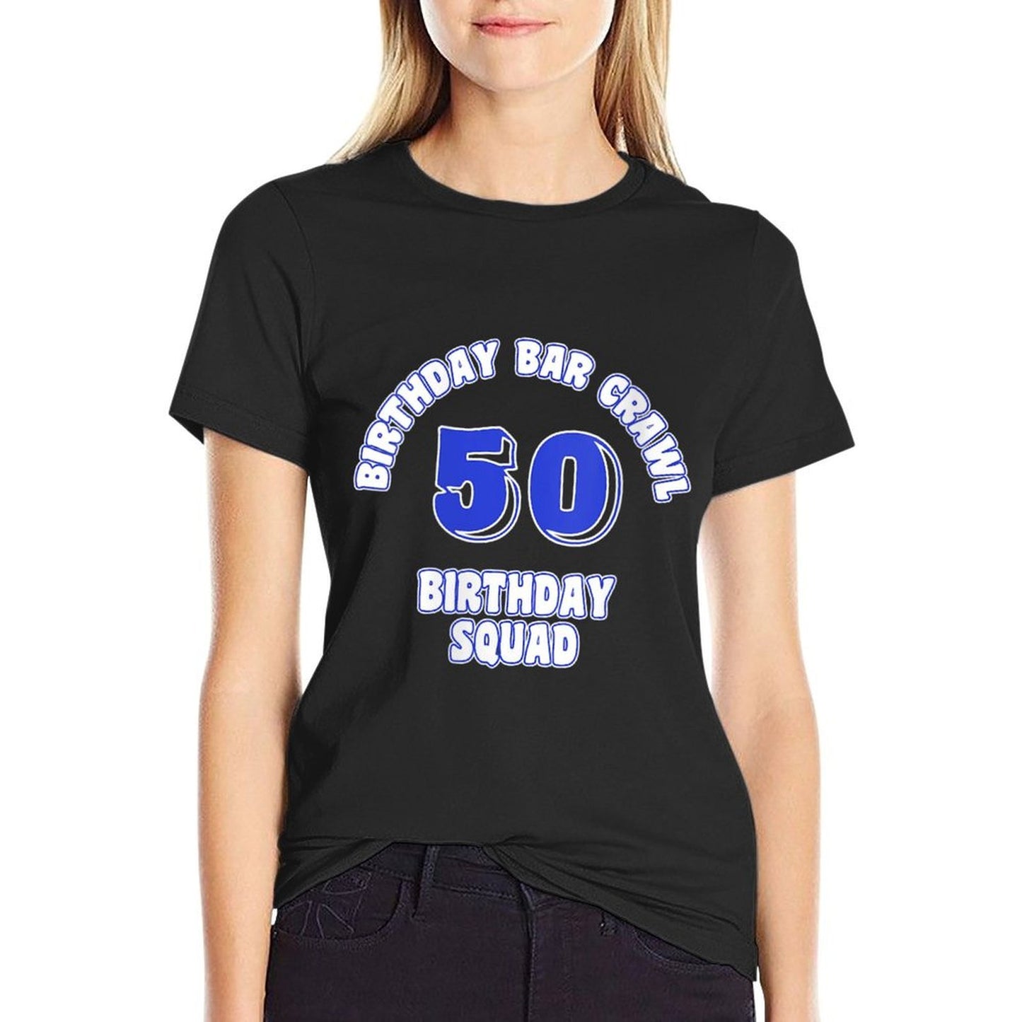Womens 50th Birthday, Birthday Bar Crawl, Birthday Squad Polyester Blend T-Shirt