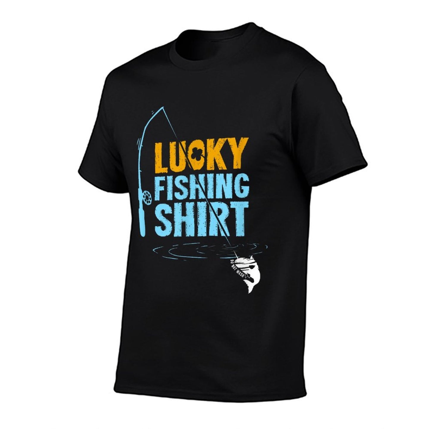 This Is My Lucky Fishing Fishermans Favorite Artwork Durable T-Shirt