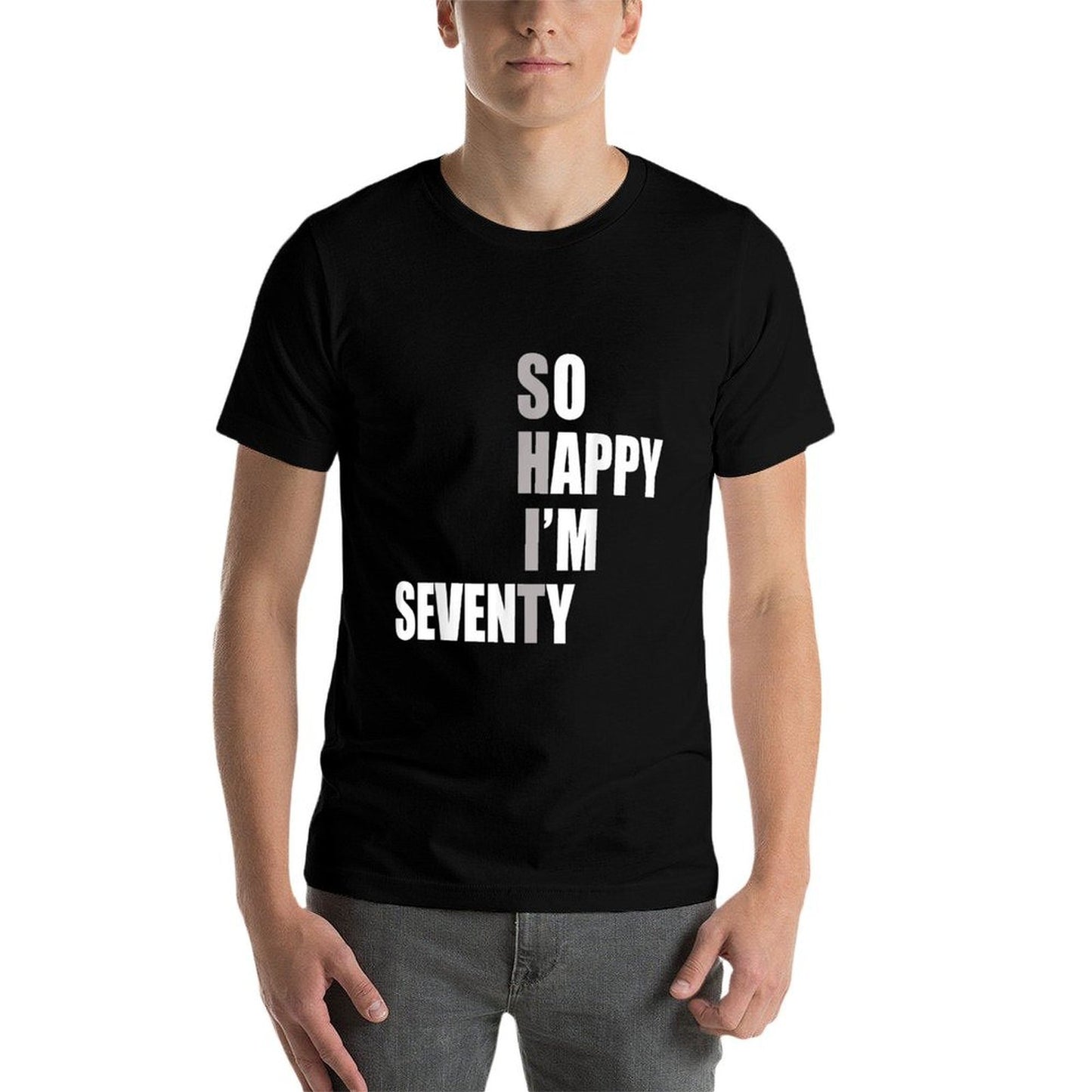 So Happy I'm 70, Celebrate Turning 70 Funny 70th Birthday  Lightweight T-Shirt