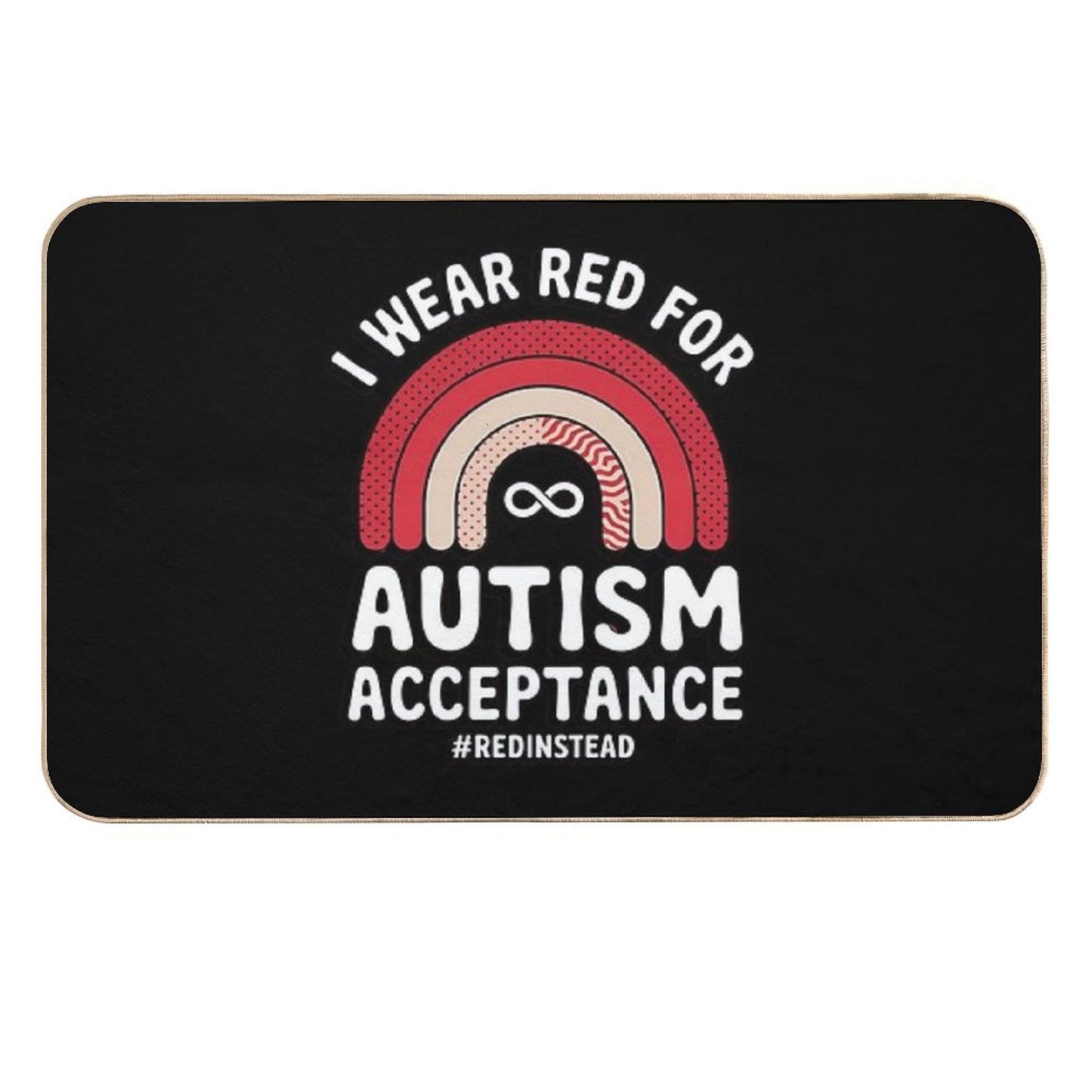 In April We Wear Red Autism Awareness Acceptance #REDinstead Slip-Resistant Bath Mat