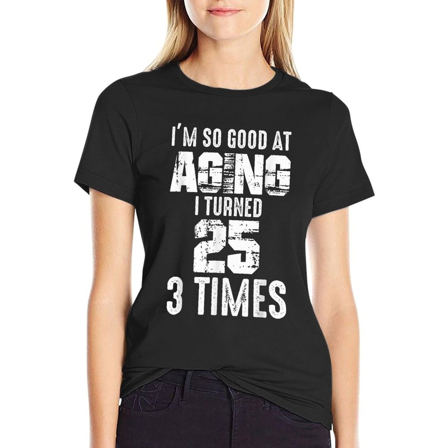 I Turned 25 Three Times 75 Year Old Birthday 75th Birthday Heathered Texture T-Shirt