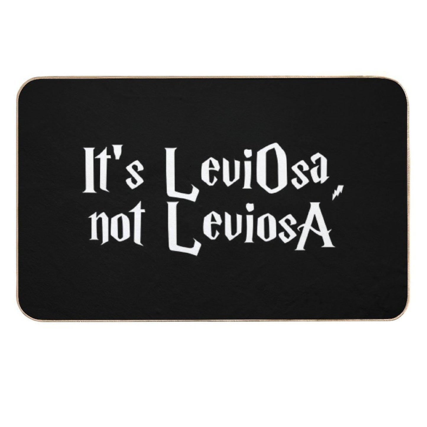 Is LeviOsa, Not LeviosA Absorbent Bath Mat