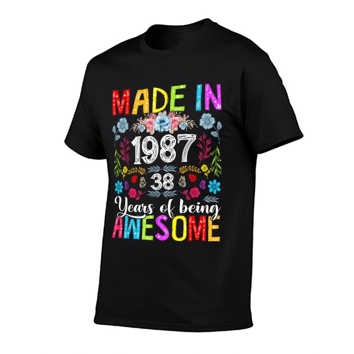 38 Years Old Made In 1987 Funny Floral 38th Birthday Women Wrinkle-resistant T-Shirt