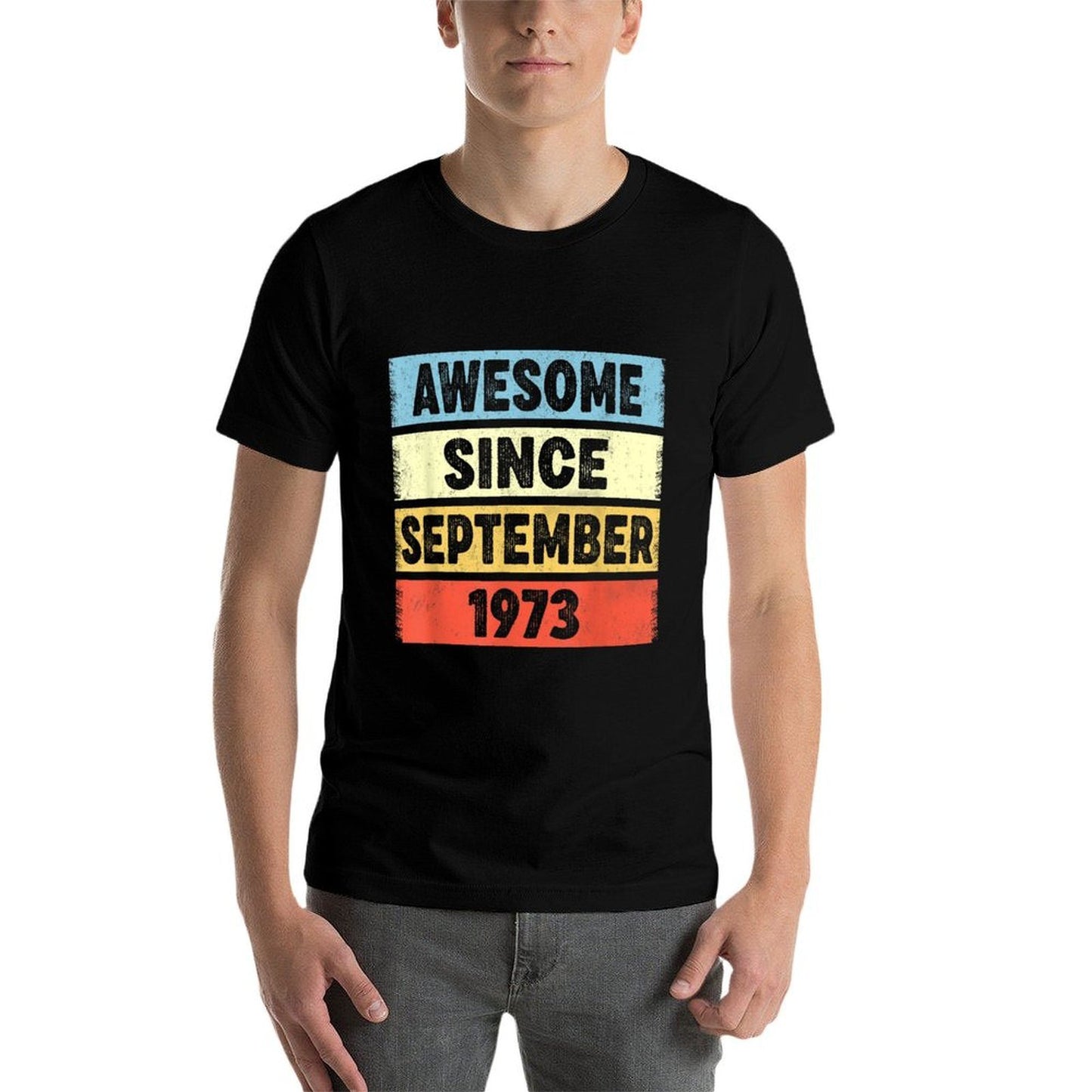 50 Years Old Awesome Since September 1973 50th Birthday Wrinkle-resistant T-Shirt